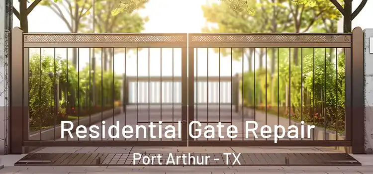 Residential Gate Repair Port Arthur - TX