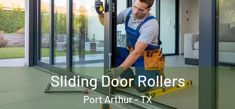 Sliding Door Rollers Port Arthur - TX